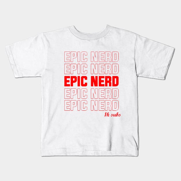 1k subs limited edition design - EPIC NERD Kids T-Shirt by EPICNERD